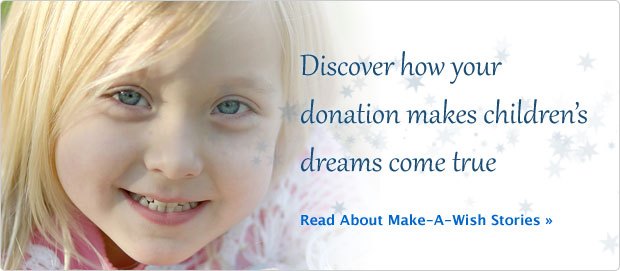 discover how your donations amkes children's dreams come true
