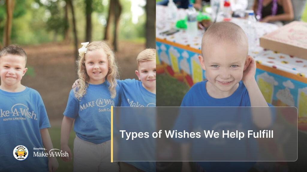Types of Wishes We Help Fulfill