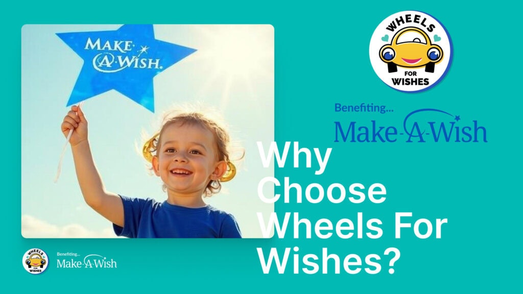 Why Choose Wheels For Wishes