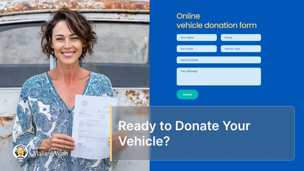 Ready to Donate Your Vehicle?