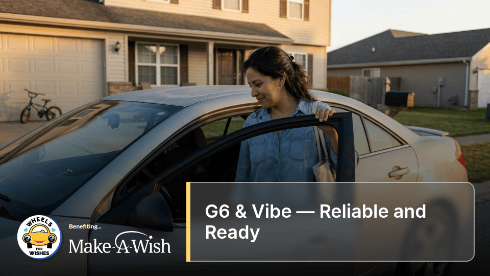 G6 & Vibe — Reliable and Ready