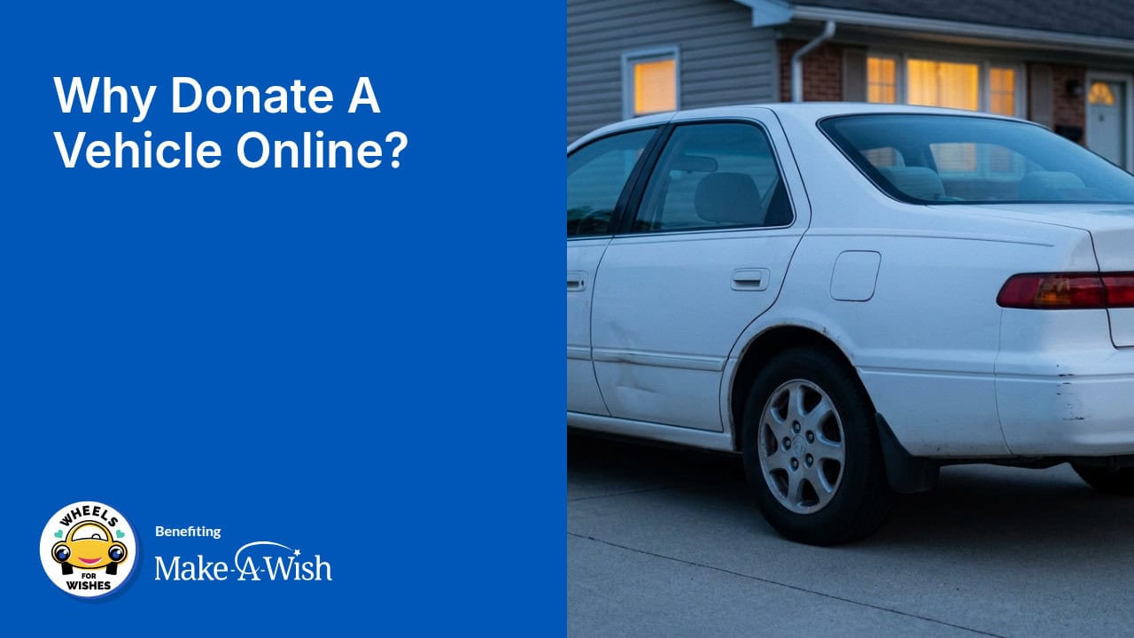 Why Donate A Vehicle Online?